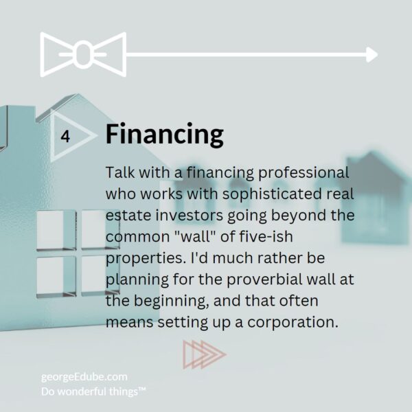 What are the financing implications of buying property in a company?