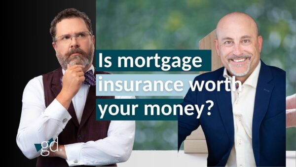 Is mortgage insurance worth the money title screen with two white men, with facial hair, in business dress.